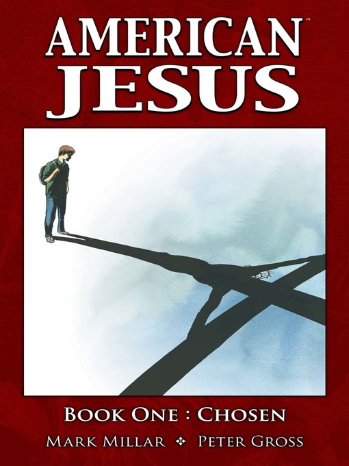 Title details for American Jesus (2009), Volume 1 by Mark Millar - Available